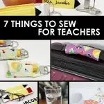 roundup of 7 Things to Sew for Teacher Appreciation Gifts